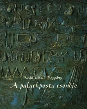 A palackposta csöndje