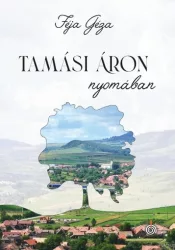 Tamási Áron nyomában