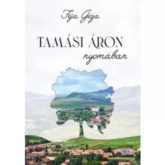 Tamási Áron nyomában