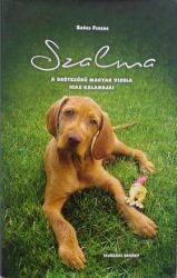 Szalma a drótszőrű magyar vizsla igaz kalandjai