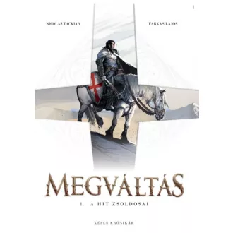 Megváltás 1. - A hit zsoldosai