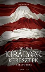 Királyok és keresztek - Herceg-ének