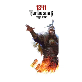 1241 - Farkasnak foga közt