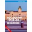 Juszt Róbert - Trieszt és környéke - (Második, javított kiadás)
