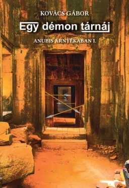 Egy démon tárnái - Anubis árnyékában I.