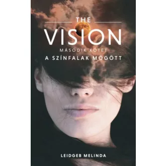 The Vision 2. - A színfalak mögött