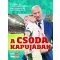 A csoda kapujában