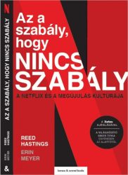   Az a szabály, hogy nincs szabály - A Netflix és a megújulás kultúrája
