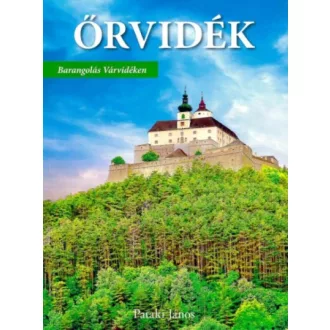 Őrvidék - Barangolás Várvidéken