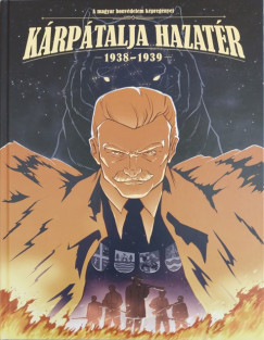 Kárpátalja hazatér - 1938-1939