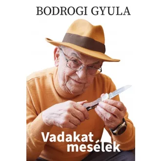 Vadakat mesélek