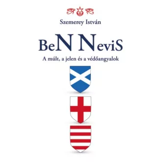 BeN Nevis - A múlt, a jelen és a védőangyalok
