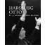 Habsburg Ottó és a rendszerváltozások