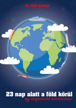 23 nap alatt a föld körül, egy idegenvezető kalandozásai