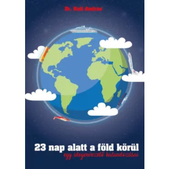   23 nap alatt a föld körül, egy idegenvezető kalandozásai