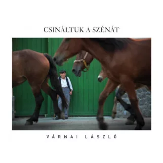 Csináltuk a szénát