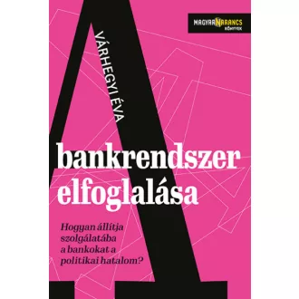 A bankrendszer elfoglalása