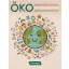 ÖKO - Környezetvédelem, Fenntarthatóság, Újrahasznosítás (Hellobaby könyvek)