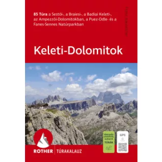 Keleti-Dolomitok - Rother túrakalauz
