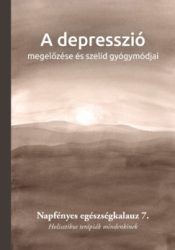 A depresszió megelőzése és szelíd gyógymódjai