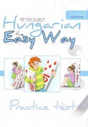 Hungarian the Easy Way - Practice Test