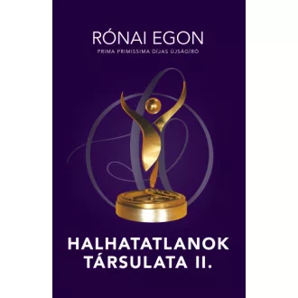 Halhatatlanok társulata II.