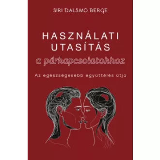 Használati útmutatás a párkapcsolatokhoz