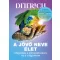 Dr. Dittrich Ernő - A jövő neve élet