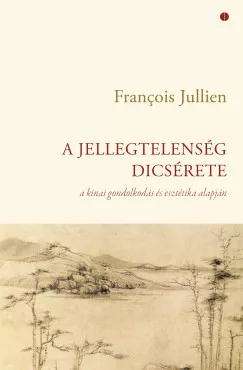 A jellegtelenség dicsérete