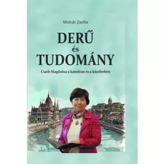 Molnár Zsófia - Derű és tudomány
