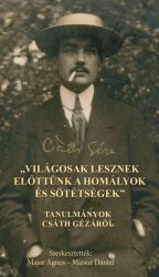   "világosak lesznek előttünk a homályok és sötétségek"