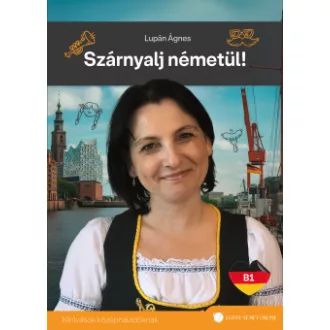 Lupán Ágnes - Szárnyalj németül!