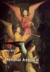 Misz Írisz - Brenyó József - Stendhal angyalai