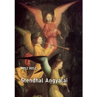 Misz Írisz - Brenyó József - Stendhal angyalai