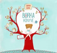 Gurmai Beáta - Borka könyve