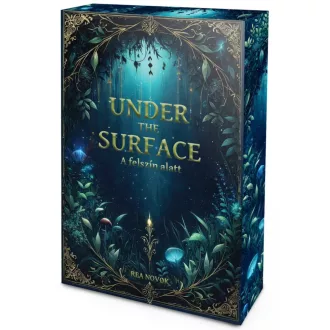 Rea Novok - Under the Surface - A felszín alatt - Éldekorált