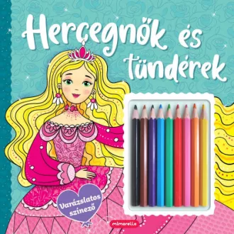 Hercegnők és tündérek - Varázslatos színező