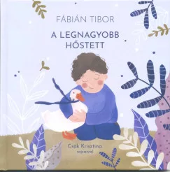 A legnagyobb hőstett