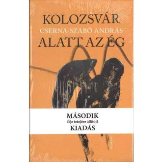 Cserna-Szabó András - Kolozsvár alatt az ég