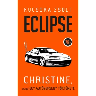 Eclipse - Christine, avagy egy autóverseny története