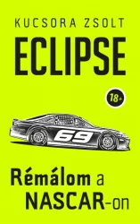 Eclipse - Rémálom a NASCAR-on