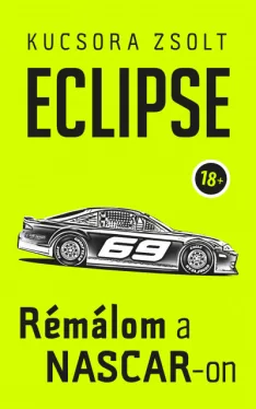 Eclipse - Rémálom a NASCAR-on