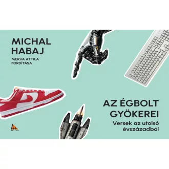 Michal Habaj - Az égbolt gyökerei