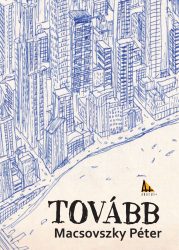 Macsovszky Péter - Tovább