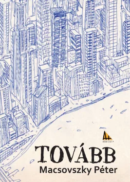 Macsovszky Péter - Tovább