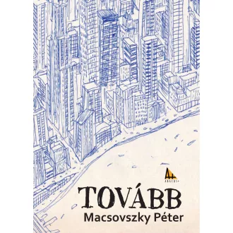 Macsovszky Péter - Tovább
