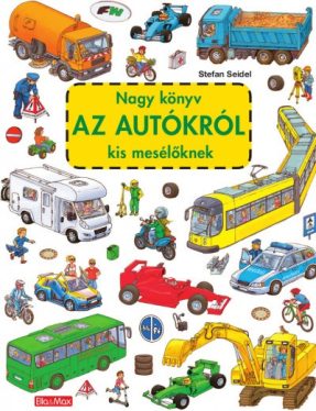 Nagy könyv az autókról kis mesélőknek