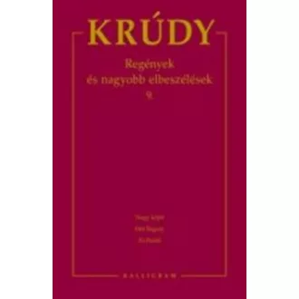  Krúdy Gyula összegyűjtött művei 16. - Regények és nagyobb elbeszélések 9.