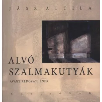 Alvó szalmakutyák - Avagy áldozati ének