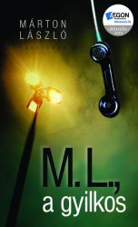 M. L., a gyilkos